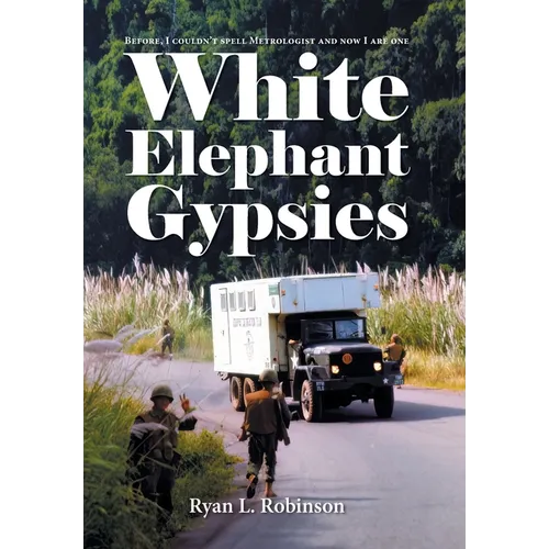 White Elephant Gypsies: Before, I couldn't spell Metrologist and now I are one - Hardcover