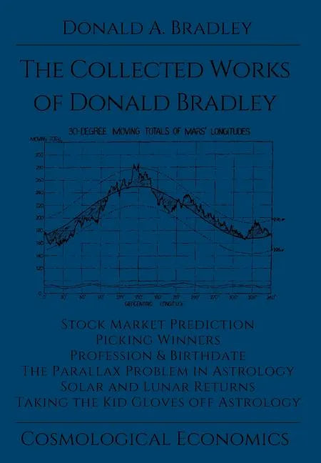 The Collected Writings of Donald Bradley - Hardcover