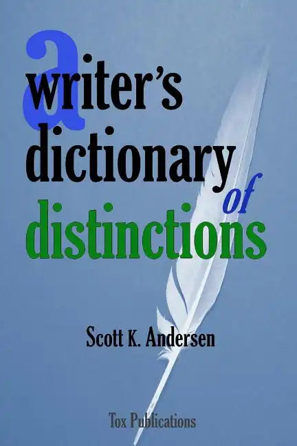 A Writer's Dictionary of Distinctions - Paperback