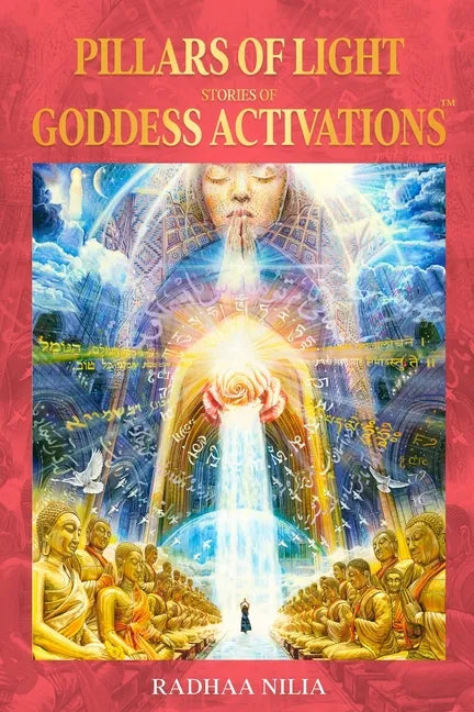 Pillars of Light: Stories of Goddess Activations - Paperback