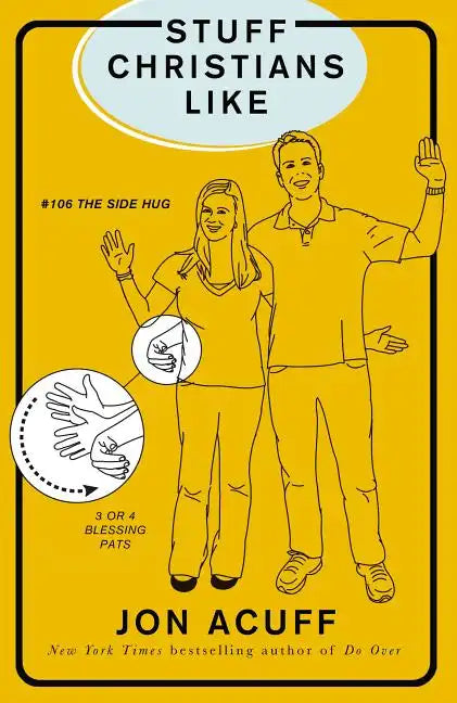 Stuff Christians Like: Sometimes the Stuff That Comes with Faith Is Funny - Paperback