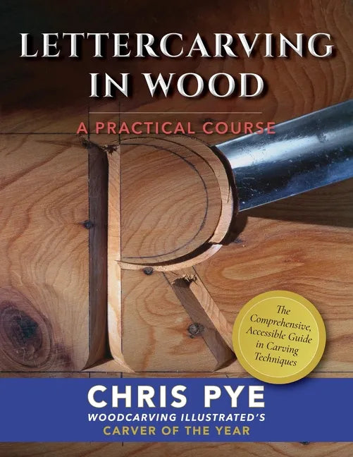 Lettercarving in Wood: A Practical Course - Paperback