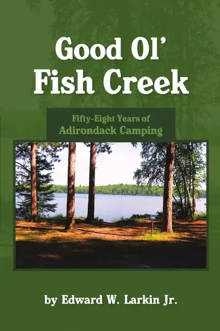 Good Ol' Fish Creek - Paperback