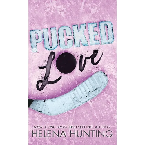 Pucked Love (Special Edition Hardcover) - Hardcover
