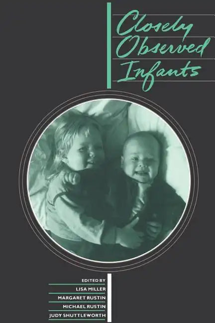 Closely Observed Infants - Paperback
