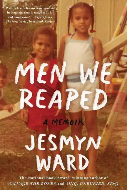 Men We Reaped: A Memoir - Paperback