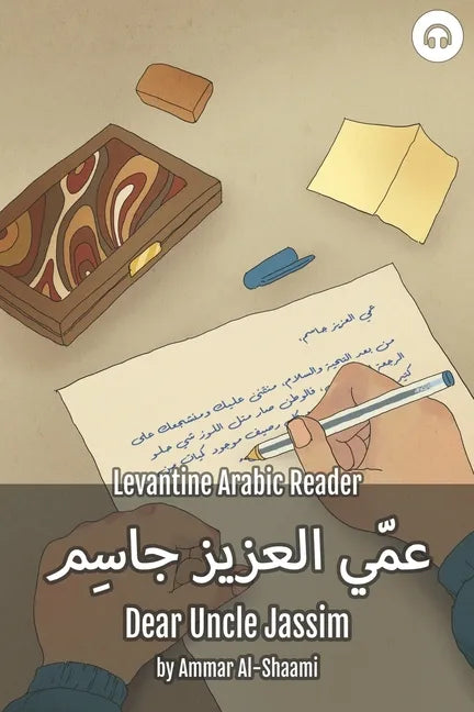 Dear Uncle Jassim: Levantine Arabic Reader (Syrian Arabic) - Paperback