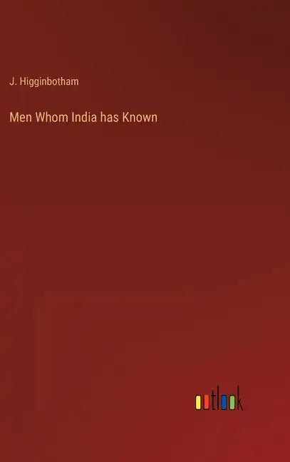 Men Whom India has Known - Hardcover