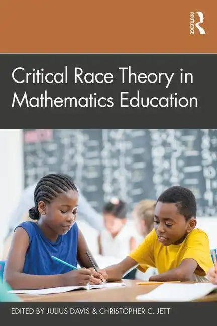 Critical Race Theory in Mathematics Education - Paperback