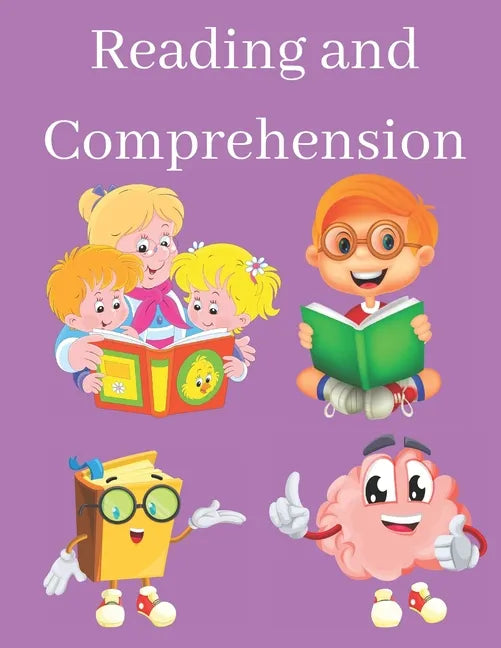 Reading and Comprehension: Improvement of Reading, Workbook for Classroom and Home - Paperback