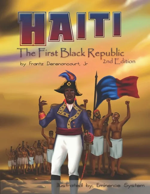Haiti: The First Black Republic - Paperback