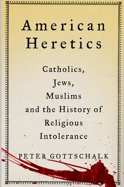 American Heretics - Hardcover