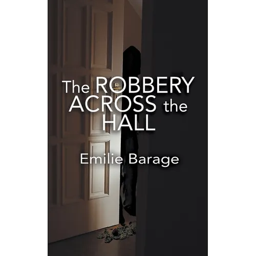The Robbery Across the Hall - Paperback