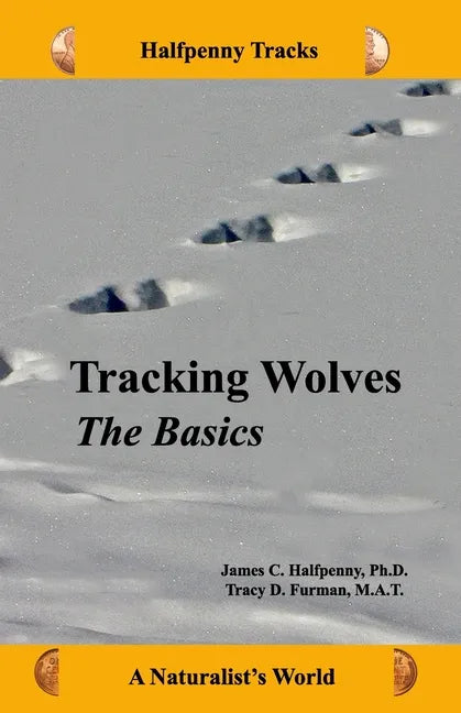 Tracking Wolves: The Basics - Paperback