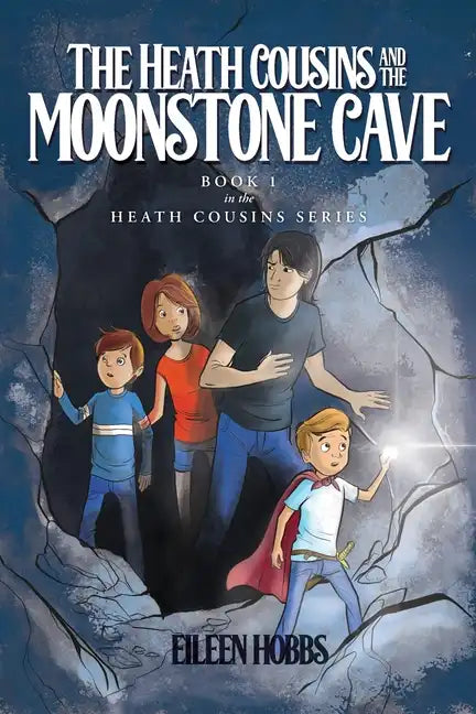 The Heath Cousins and the Moonstone Cave: Book 1 in the Heath Cousins Series - Paperback