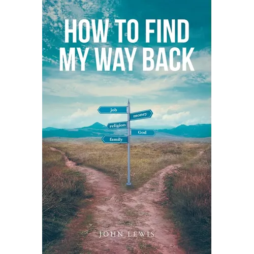 How to Find My Way Back - Paperback