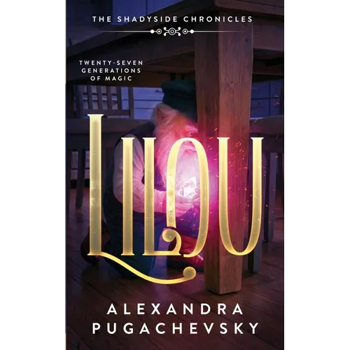 Lilou: Twenty-Seven Generations of Magic - Paperback