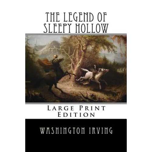 The Legend of Sleepy Hollow: Large Print Edition - Paperback