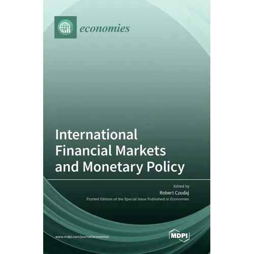 International Financial Markets and Monetary Policy - Hardcover
