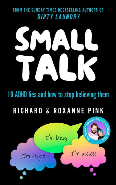 Small Talk: 10 ADHD Lies and How to Stop Believing Them - Paperback