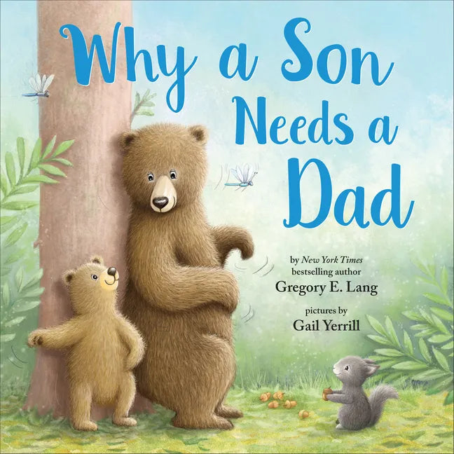 Why a Son Needs a Dad - Hardcover