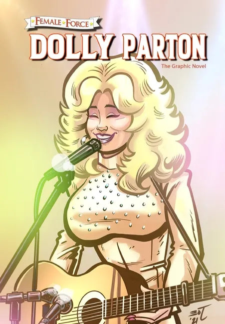 Female Force: Dolly Parton - The Graphic Novel - Paperback