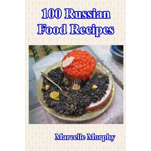 100 Russian Food Recipes - Paperback