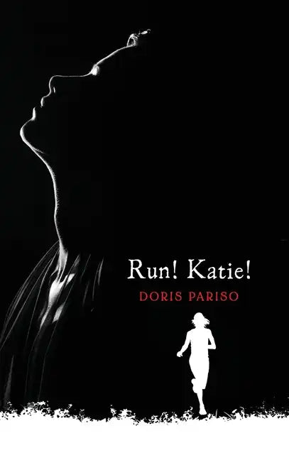 Run! Katie! - Hardcover