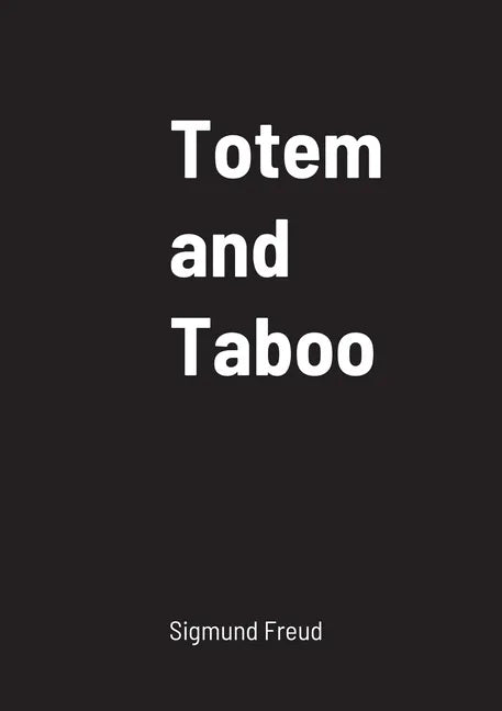 Totem and Taboo - Paperback