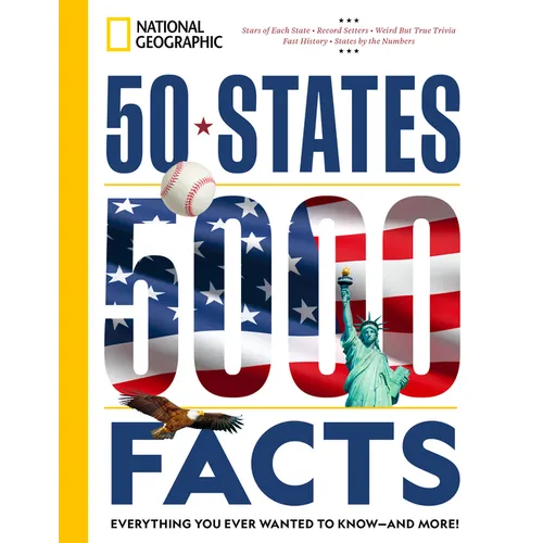 50 States, 5,000 Facts: Everything You Ever Wanted to Know - And More! - Paperback