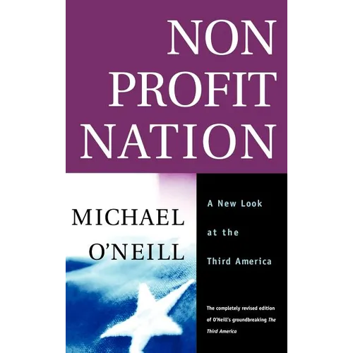 Nonprofit Nation: A New Look at the Third America - Hardcover