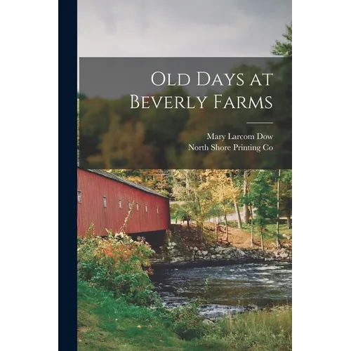 Old Days at Beverly Farms - Paperback