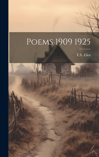 Poems 1909 1925 - Hardcover