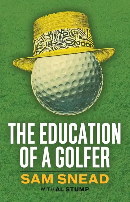 The Education of a Golfer - Paperback