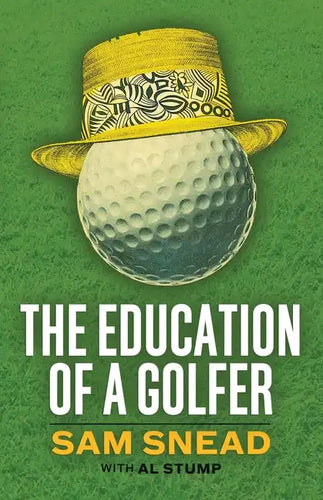 The Education of a Golfer - Paperback