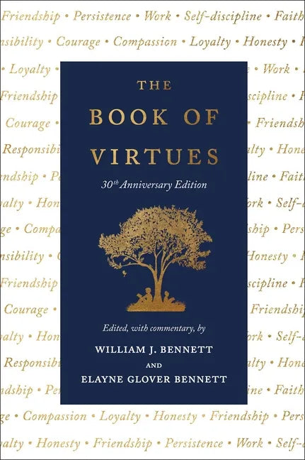 The Book of Virtues: 30th Anniversary Edition - Hardcover