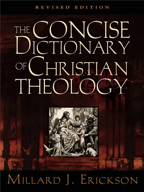 The Concise Dictionary of Christian Theology - Paperback