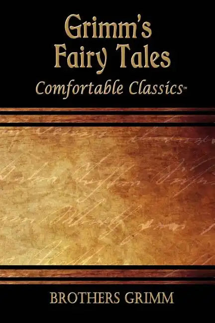 Grimm's Fairytales: Comfortable Classics - Paperback
