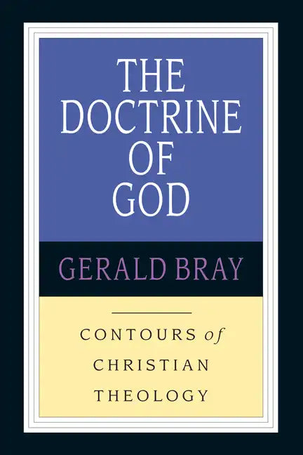 The Doctrine of God - Paperback