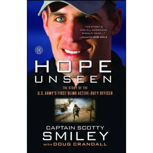 Hope Unseen: The Story of the U.S. Army's First Blind Active-Duty Officer - Paperback