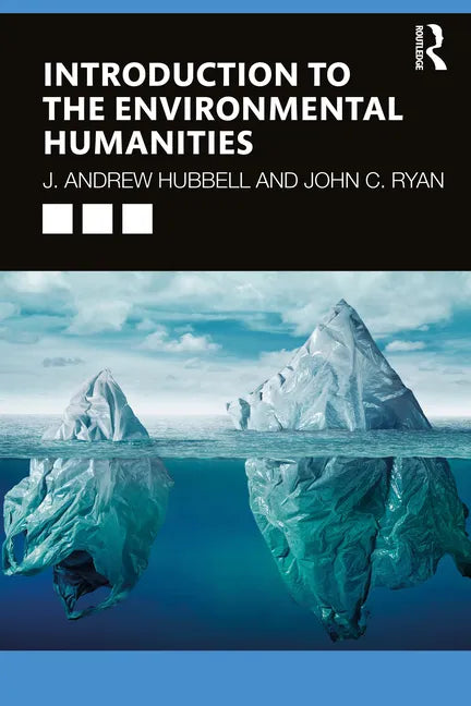 Introduction to the Environmental Humanities - Paperback