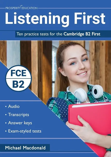 Listening First: Ten practice tests for the Cambridge B2 First - Paperback