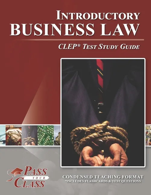 Introductory Business Law CLEP Test Study Guide - Paperback