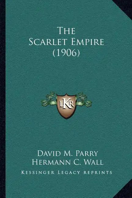 The Scarlet Empire (1906) - Paperback