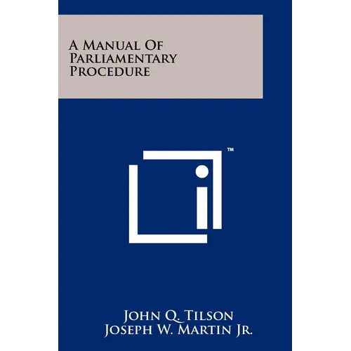 A Manual Of Parliamentary Procedure - Paperback