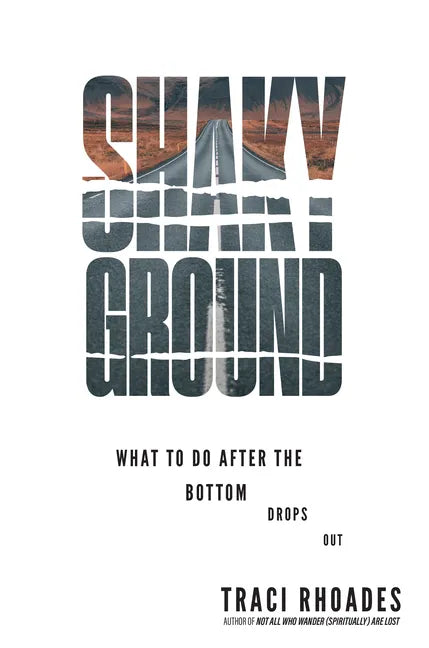 Shaky Ground: What to Do After the Bottom Drops Out - Paperback
