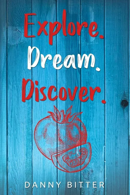 Explore. Dream. Discover - Paperback