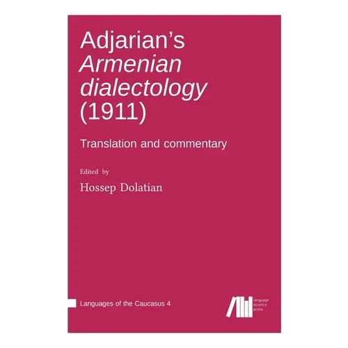 Adjarian's Armenian dialectology (1911) - Hardcover