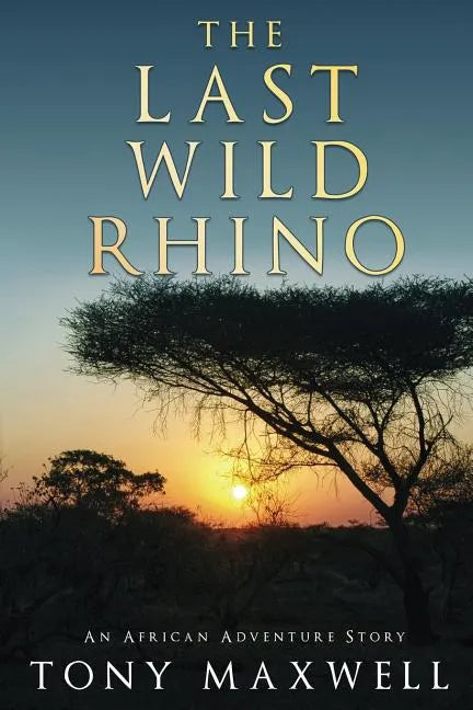 The Last Wild Rhino - Paperback