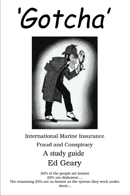 'Gotcha': International Marine Insurance Fraud and Conspiracy - Paperback